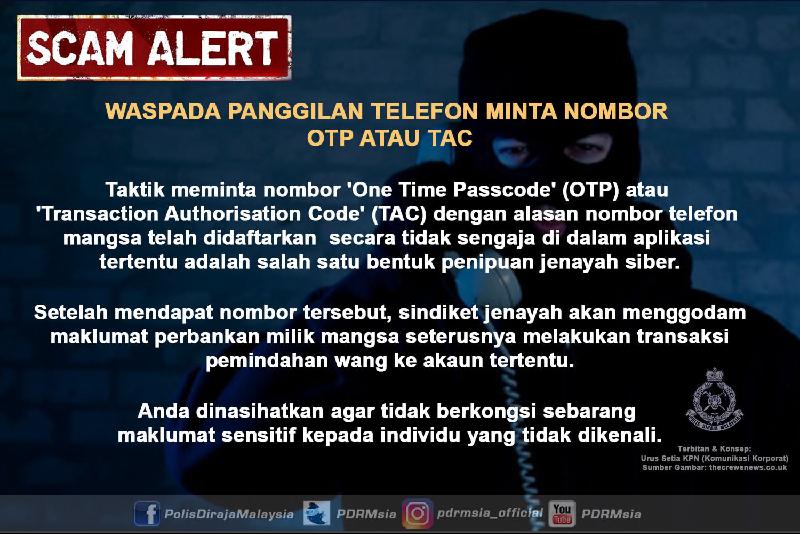 警方提醒民众，小心提防任何要求提供一次性密码（OTP）或银行转账验证码（TAC）的诈骗电话。