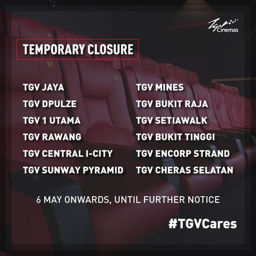雪隆TGV共有12家电影院将从6日起暂时关闭，直至另行通知为止。