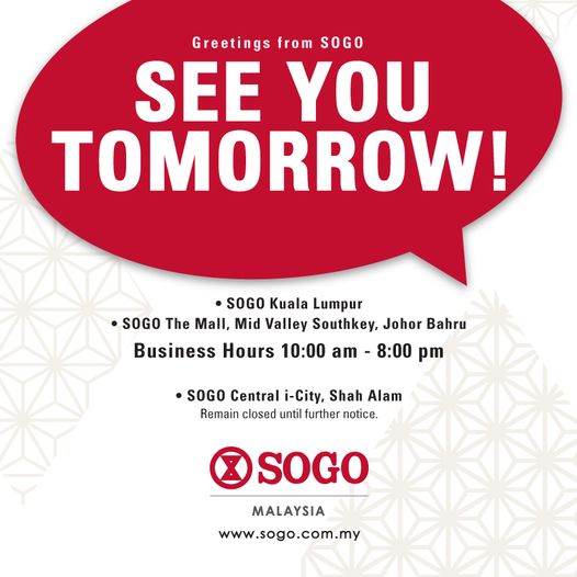 吉隆坡崇光购物商场（SOGO）也在脸书上发文指，他们将从今日起开始营业。